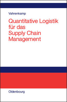 Book cover for Quantitative Logistik Für Das Supply-Chain-Management