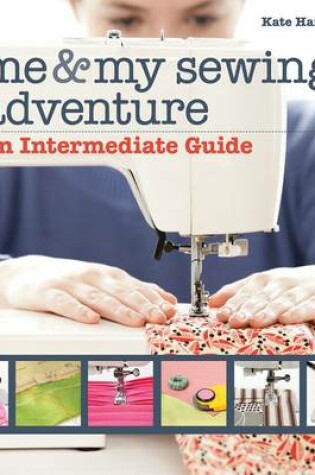 Cover of Me and My Sewing Adventure