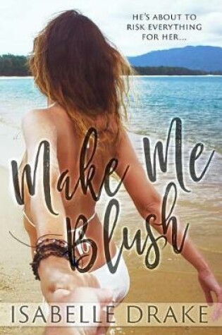 Cover of Make Me Blush