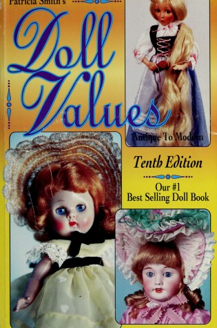 Cover of Patricia Smith's Doll Values, Antique to Modern