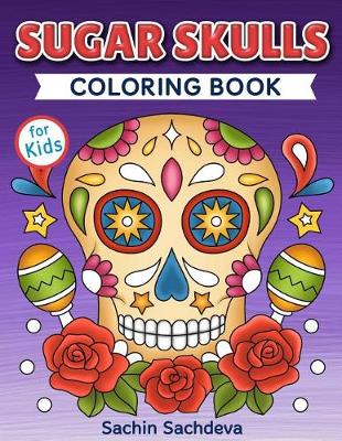 Book cover for Sugar Skulls Coloring Book for Kids