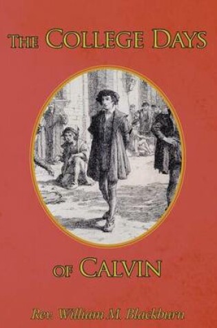 Cover of The College Days of Calvin