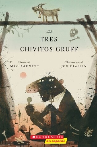 Cover of Los Tres Chivitos Gruff (the Three Billy Goats Gruff)