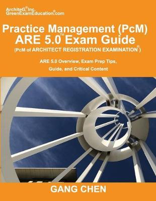 Book cover for Practice Management (PcM) ARE 5.0 Exam Guide (Architect Registration Examination)