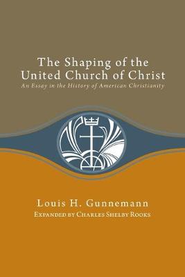 Book cover for Shaping of the United Church of Christ