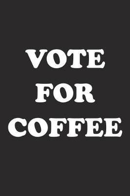 Book cover for Vote for Coffee