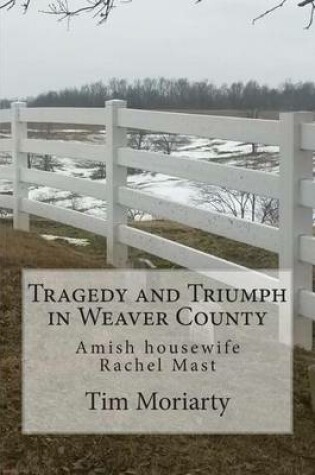 Cover of Tragedy and Triumph in Weaver County