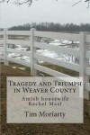 Book cover for Tragedy and Triumph in Weaver County