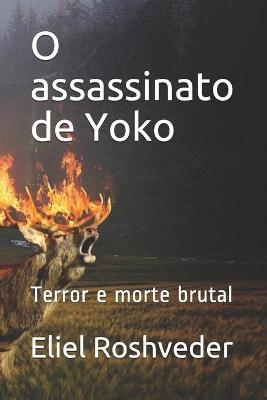 Book cover for O assassinato de Yoko