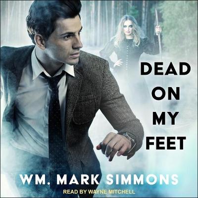Book cover for Dead on My Feet