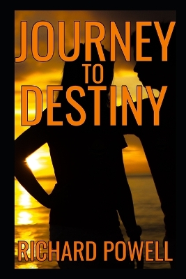 Cover of Journey To Destiny