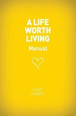 Cover of A Life Worth Living Guest Manual