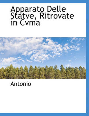 Book cover for Apparato Delle Statve, Ritrovate in Cvma