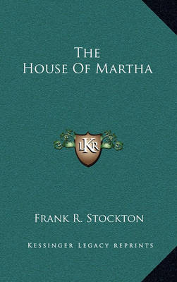 Book cover for The House of Martha