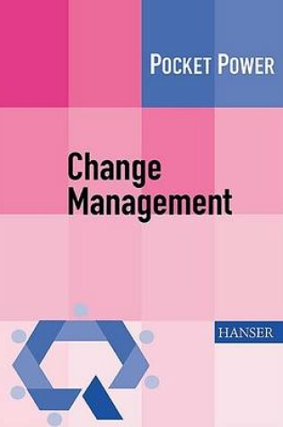 Cover of Change Management. 7 Methoden F]r die Gestaltung Von Verdnderungsprozessen