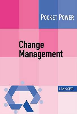 Book cover for Change Management. 7 Methoden F]r die Gestaltung Von Verdnderungsprozessen