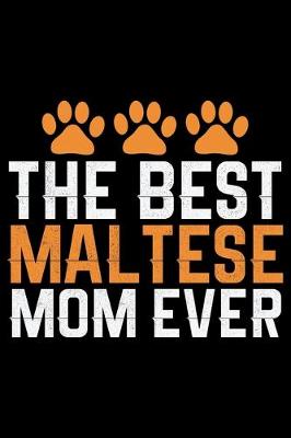 Book cover for The Best Maltese Mom Ever