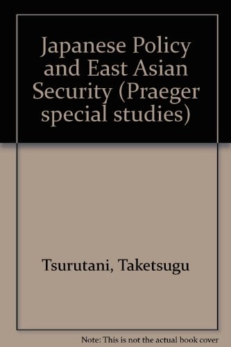 Book cover for Japanese Policy and East Asian Security