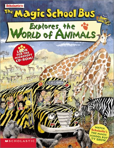 Book cover for Scholastic's the Magic School Bus Explores the World of Animals