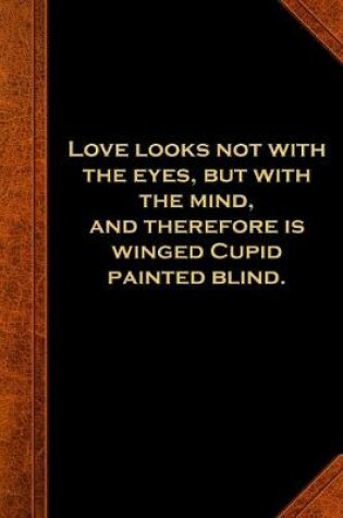 Cover of 2020 Daily Planner Shakespeare Quote Love Looks Cupid Blind 388 Pages