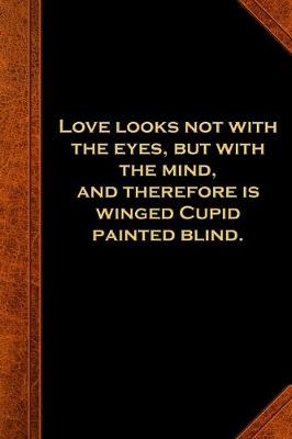 Book cover for 2020 Daily Planner Shakespeare Quote Love Looks Cupid Blind 388 Pages