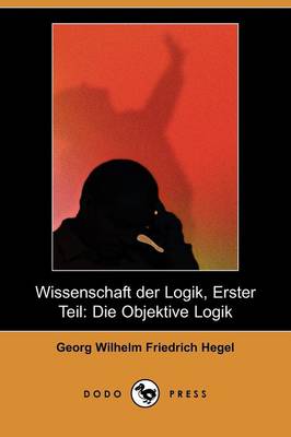 Book cover for Wissenschaft Der Logik, Erster Teil