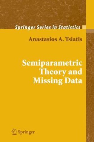 Cover of Semiparametric Theory and Missing Data