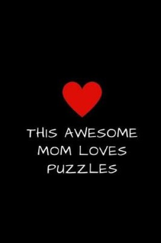 Cover of This Awesome Mom Loves Puzzles