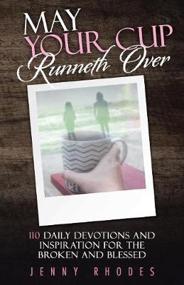 Book cover for May Your Cup Runneth Over