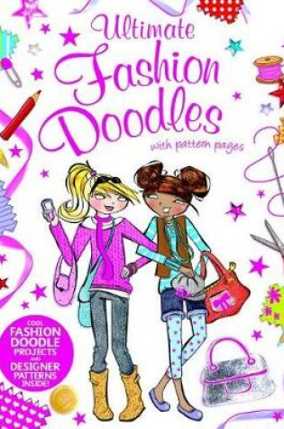 Cover of Ultimate Fashion Doodles with Pattern Pages
