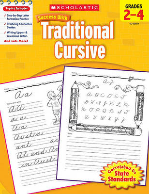 Book cover for Scholastic Success with Traditional Cursive: Grades 2-4 Workbook