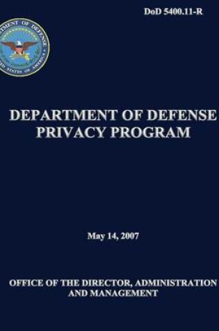 Cover of Department of Defense Privacy Program (DoD 5400.11-R)