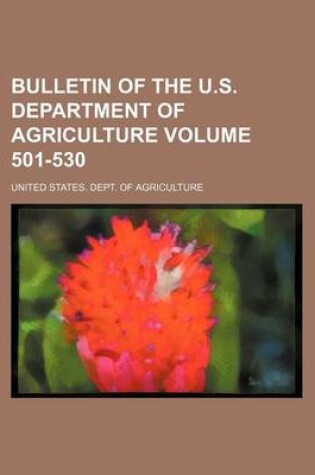 Cover of Bulletin of the U.S. Department of Agriculture Volume 501-530