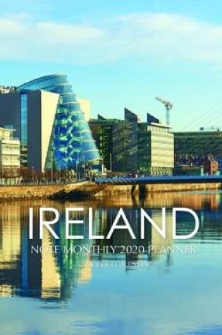 Cover of Ireland Note Monthly 2020 Planner 12 Month Calendar