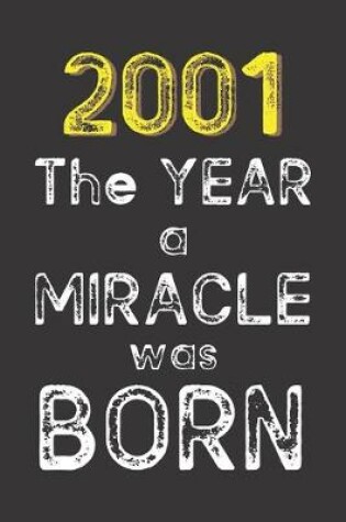 Cover of 2001 The Year a Miracle was Born