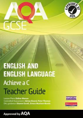 Book cover for AQA GCSE English and English Language Teacher Guide: Aim for a C
