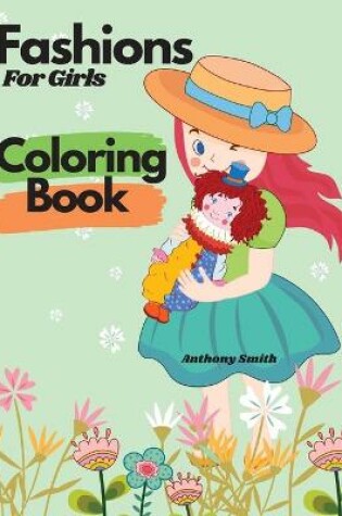 Cover of Fashions For Girls Coloring Book