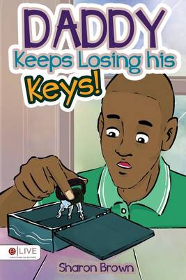 Cover of Daddy Keeps Losing His Keys!
