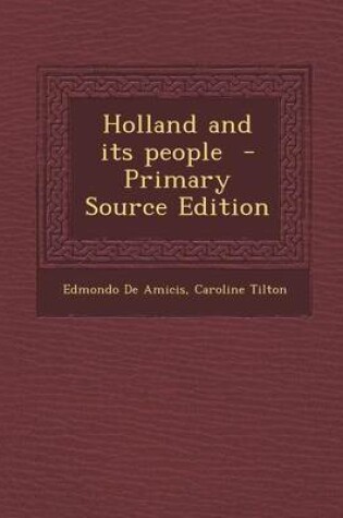 Cover of Holland and Its People - Primary Source Edition