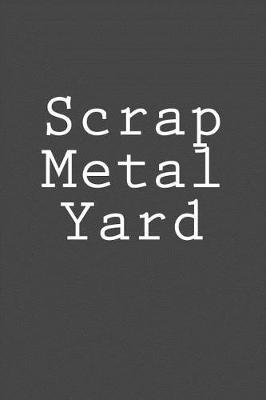 Book cover for Scrap Metal Yard