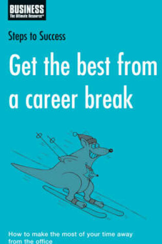 Cover of Get the Best from a Career Break