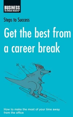 Book cover for Get the Best from a Career Break