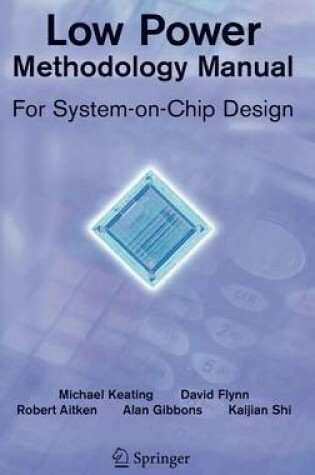 Cover of Low Power Methodology Manual: For System-On-Chip Design