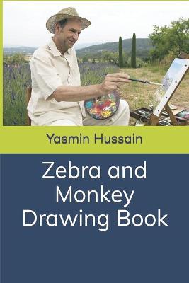 Book cover for Zebra and Monkey Drawing Book