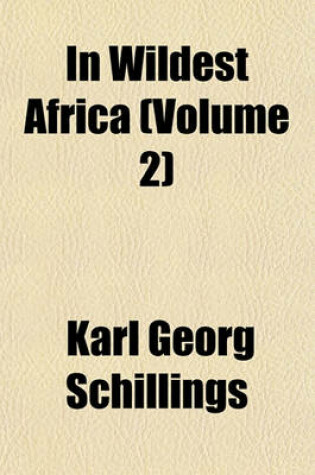 Cover of In Wildest Africa (Volume 2)