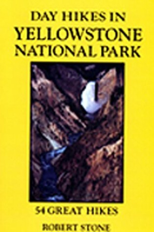 Cover of Day Hikes Yellowstone, 3rd