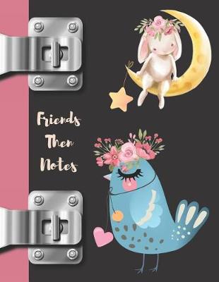 Book cover for Friends Then Notes