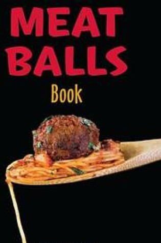 Cover of The Great Meatballs Book