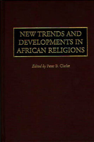 Cover of New Trends and Developments in African Religions