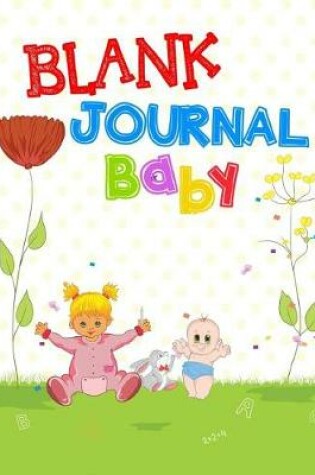Cover of Blank Journal Baby
